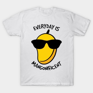 Everyday is Mangonificent T-Shirt